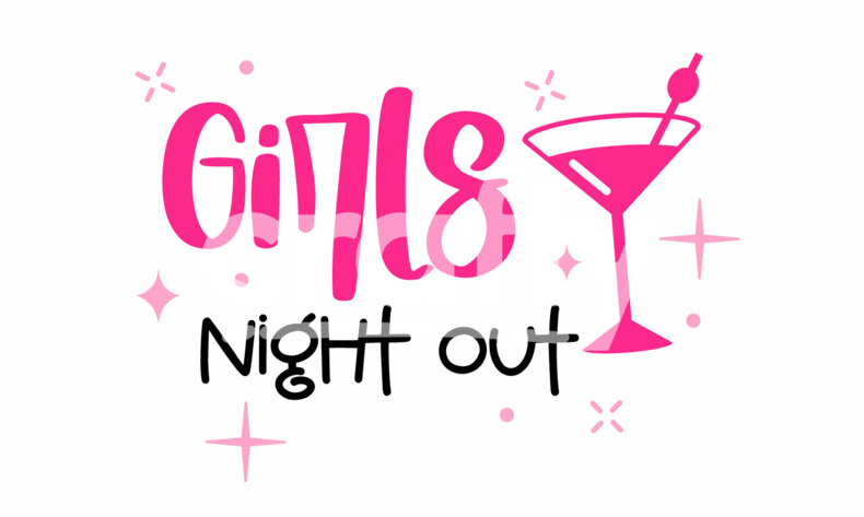 Girls night out SVG | Bachelorette Party SVG Cut File | Crafty